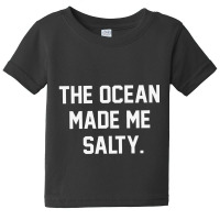 Word Of The Ocean Salty Baby Tee | Artistshot