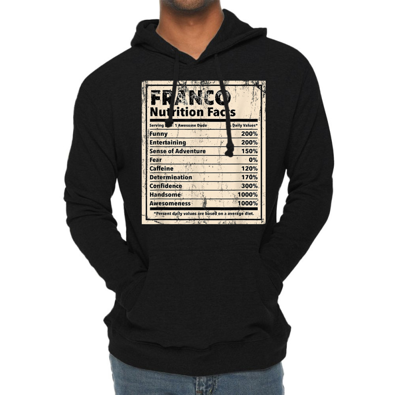 Franco Nutrition Facts Funny Name Humor Nickname T Shirt Lightweight Hoodie by spizerrleppleq | Artistshot