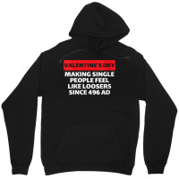 Womens Valentine's Day Making Single People Feel Like Losers 496 Ad V Unisex Hoodie | Artistshot