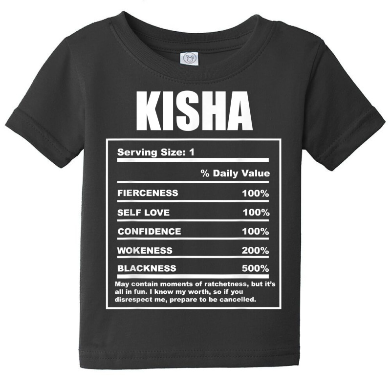 Kisha Nickname First Name Nutrition Facts Funny T Shirt Baby Tee by pilusoekyokeln | Artistshot