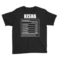 Kisha Nickname First Name Nutrition Facts Funny T Shirt Youth Tee | Artistshot