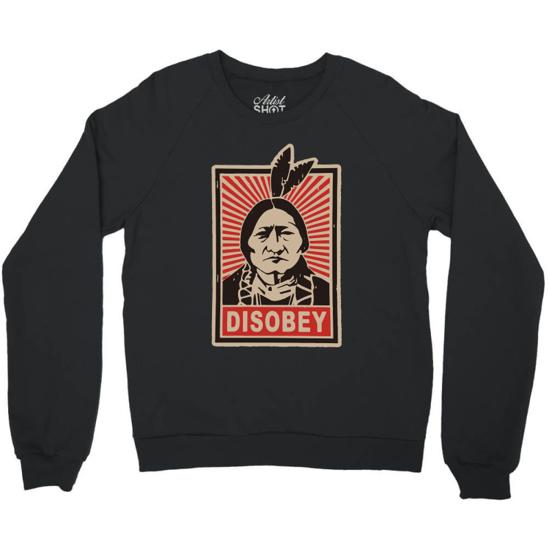 Disobeyy Native American Face Portraitt Anti Colonisation Mexico Usa P Crewneck Sweatshirt | Artistshot