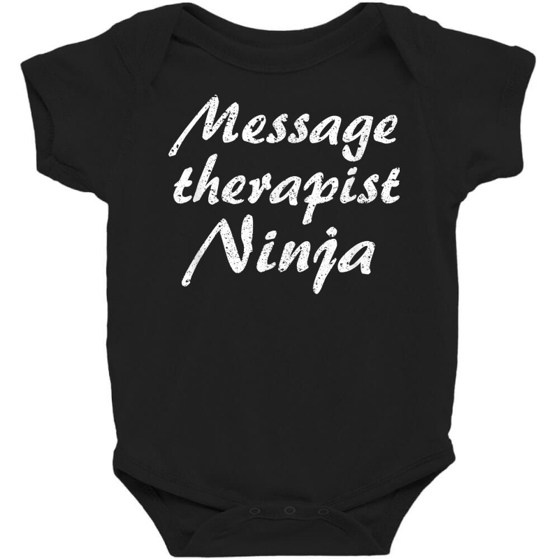 Message Therapist Tshirt Job Occupation Funny Work Title T Shirt Baby Bodysuit by pilusoekyokeln | Artistshot