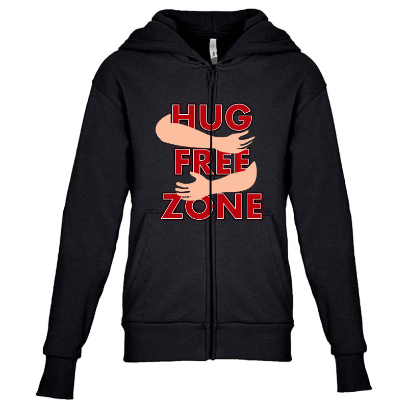 Hug Free Zone   Social Distancing Funny Youth Zipper Hoodie by liebegrafik | Artistshot