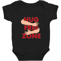 Hug Free Zone   Social Distancing Funny Baby Bodysuit | Artistshot