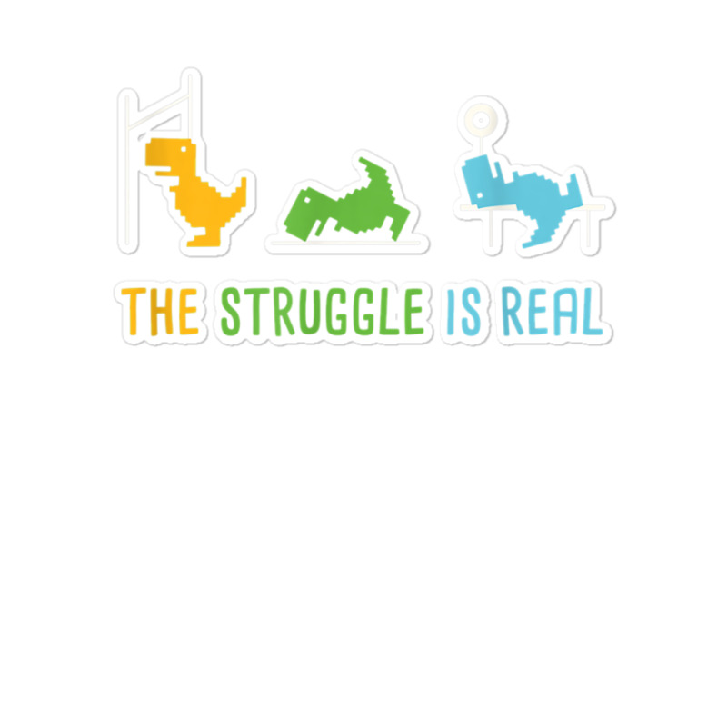 The Struggle Is Real I Dinosaur Gym I Trex Music Vintage Retro Sticker | Artistshot