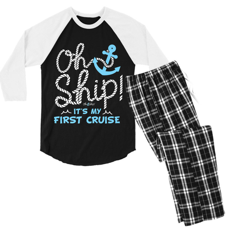 Oh Ship It's My First Cruise - Oh Ship Cruise Shirts For Mens Womens Men's 3/4 Sleeve Pajama Set | Artistshot