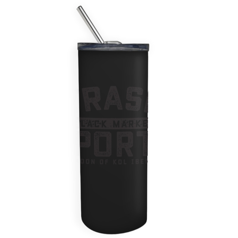 Trask Black Market Port Skinny Tumbler | Artistshot