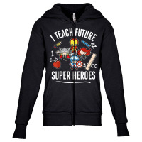 Super Heroes I Teach Future Youth Zipper Hoodie | Artistshot