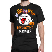 Boo Halloween Costume Spooky Marketing Manager T Shirt Classic T-shirt | Artistshot