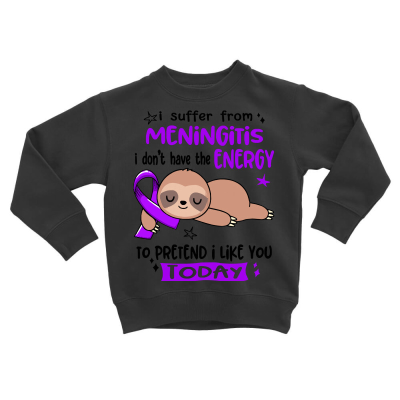 Meningitis Awareness T  Shirt3168 Toddler Sweatshirt by ubiquitousboozer | Artistshot