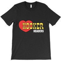 Hooker Headers T-shirt | Artistshot