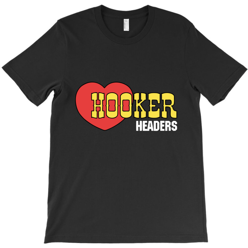 Hooker Headers T-shirt | Artistshot