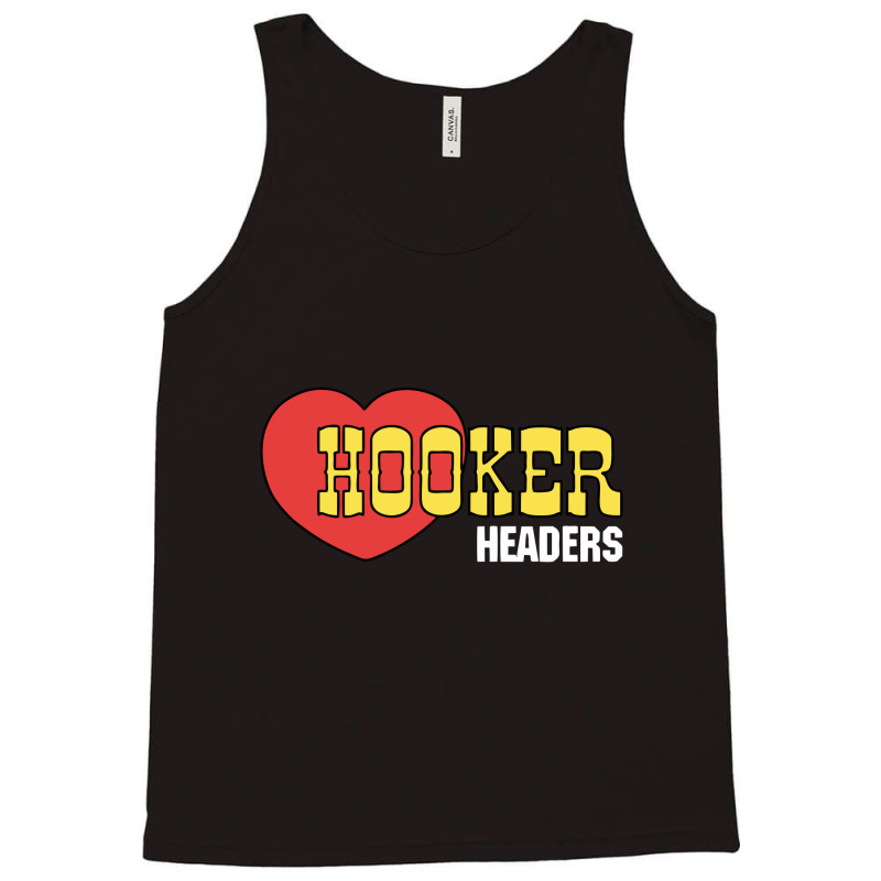 Hooker Headers Tank Top | Artistshot