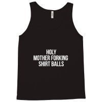 Holy Mother Forking Shirt Balls Tank Top | Artistshot