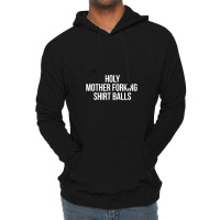 Holy Mother Forking Shirt Balls Lightweight Hoodie | Artistshot