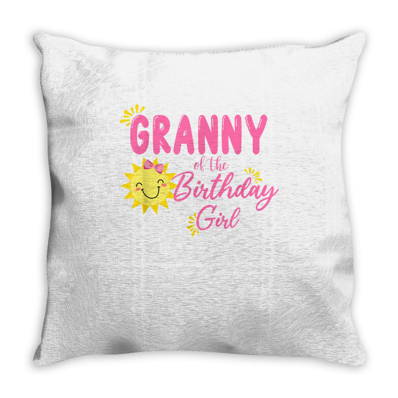 Granny Of Sunshine 1st Birthday Sunshine Girl Birthday T Shirt Throw Pillow | Artistshot