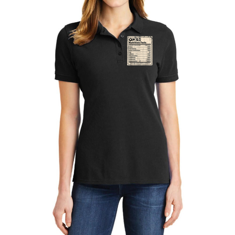 Omar Nutrition Facts Funny Name Humor Nickname Sarcasm T Shirt Ladies Polo Shirt by esquezdmonene | Artistshot