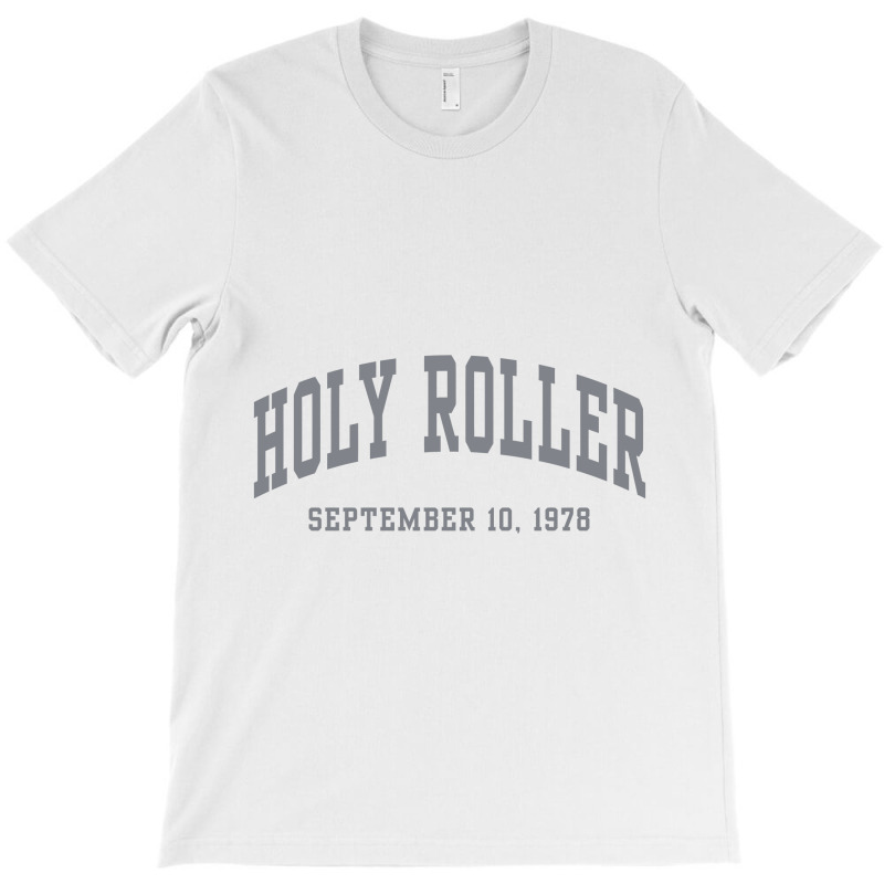 Holy Roller T-shirt | Artistshot