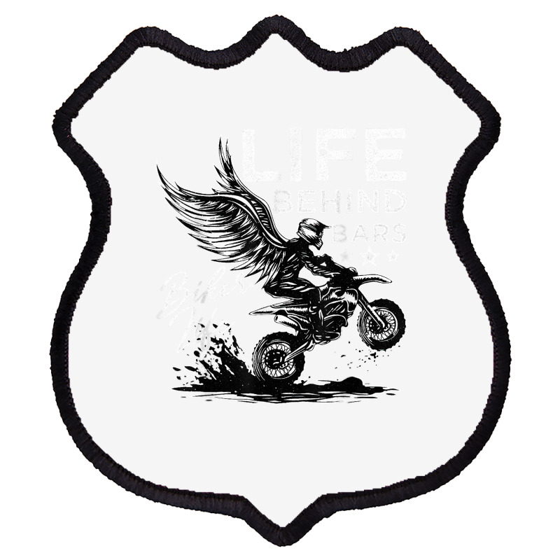 Life Behind Bars Motorcycle Racing Extreme Sports T Shirt Shield Patch | Artistshot