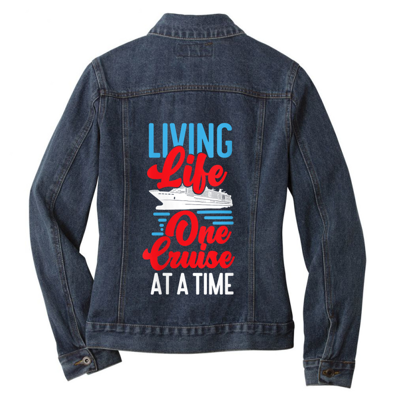 Womens Cruise Ship Vacation Living Life One Cruise At A Time Funny Men Ladies Denim Jacket by Brynlee-Everett | Artistshot