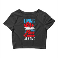 Womens Cruise Ship Vacation Living Life One Cruise At A Time Funny Men Crop Top | Artistshot