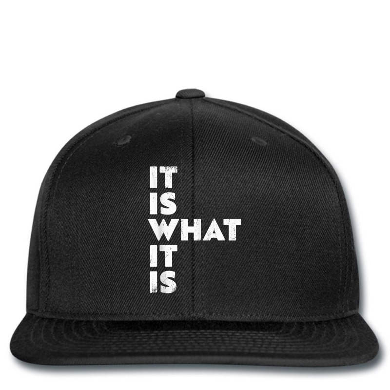 It Is What It Is Shirt T Shirt Printed Hat | Artistshot