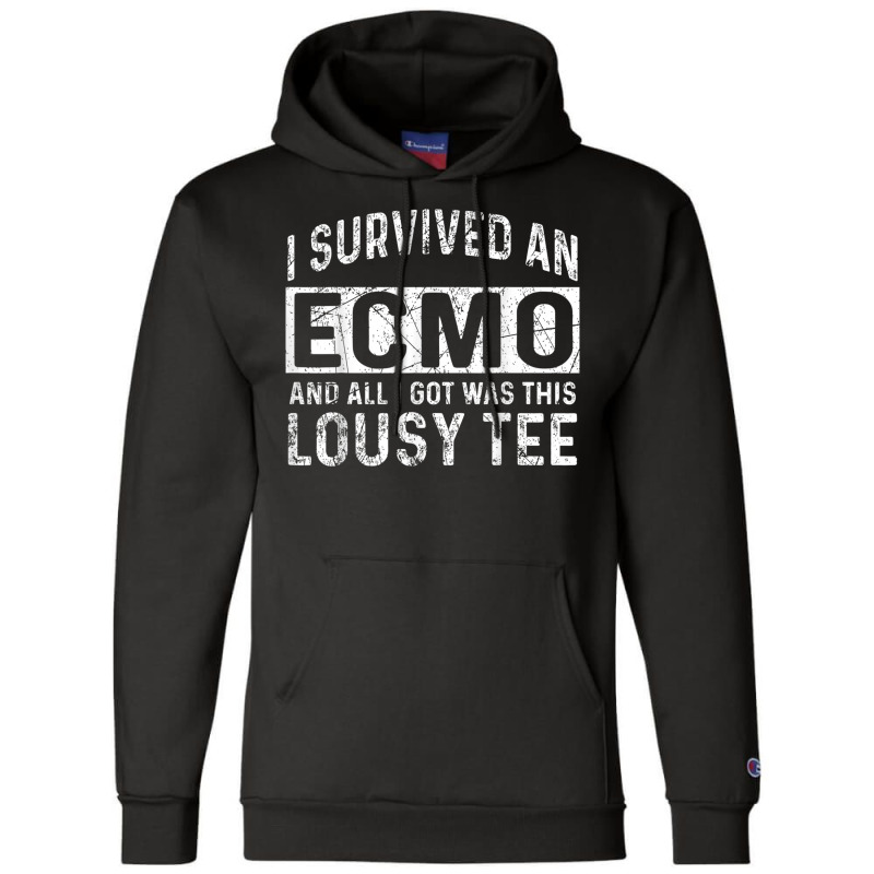 Ecmo Survivor Apparel   Funny Great Survivors Design T Shirt Champion Hoodie | Artistshot