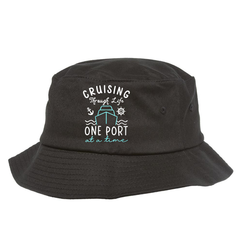 Womens Cruising Through Life One Port At A Time Cruise Squad My Favori Bucket Hat by Brynlee-Everett | Artistshot