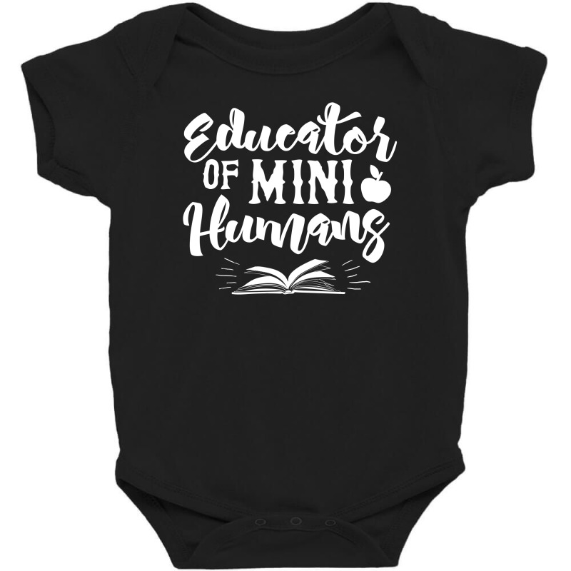 Funny Educator Of Mini Humans Baby Bodysuit | Artistshot