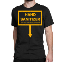 Hand Sanitizer Funny Adult Yellow Humor Mens Xmas Gag Premium T Shirt Classic T-shirt | Artistshot