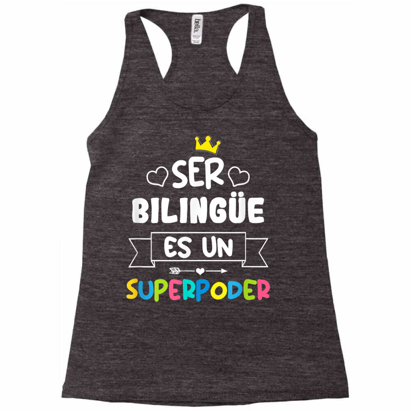 Ser Bilingue Es Un Superpoder Funny Maestra Spanish Teacher T Shirt Racerback Tank by gellisjkbegayphe | Artistshot