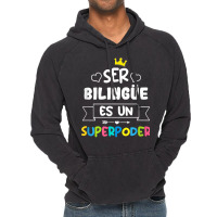 Ser Bilingue Es Un Superpoder Funny Maestra Spanish Teacher T Shirt Vintage Hoodie | Artistshot