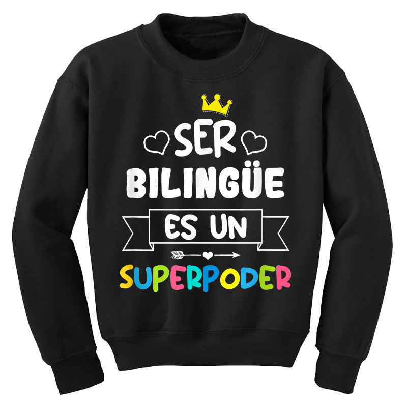 Ser Bilingue Es Un Superpoder Funny Maestra Spanish Teacher T Shirt Youth Sweatshirt by gellisjkbegayphe | Artistshot