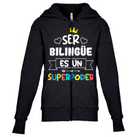 Ser Bilingue Es Un Superpoder Funny Maestra Spanish Teacher T Shirt Youth Zipper Hoodie | Artistshot