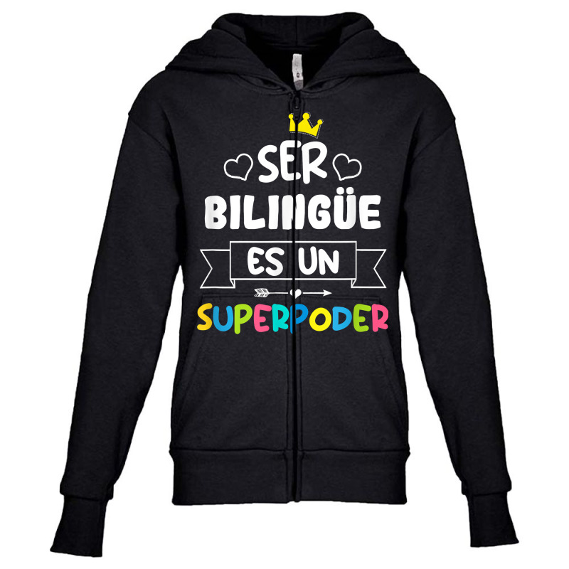 Ser Bilingue Es Un Superpoder Funny Maestra Spanish Teacher T Shirt Youth Zipper Hoodie by gellisjkbegayphe | Artistshot