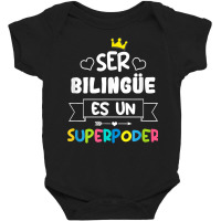 Ser Bilingue Es Un Superpoder Funny Maestra Spanish Teacher T Shirt Baby Bodysuit | Artistshot