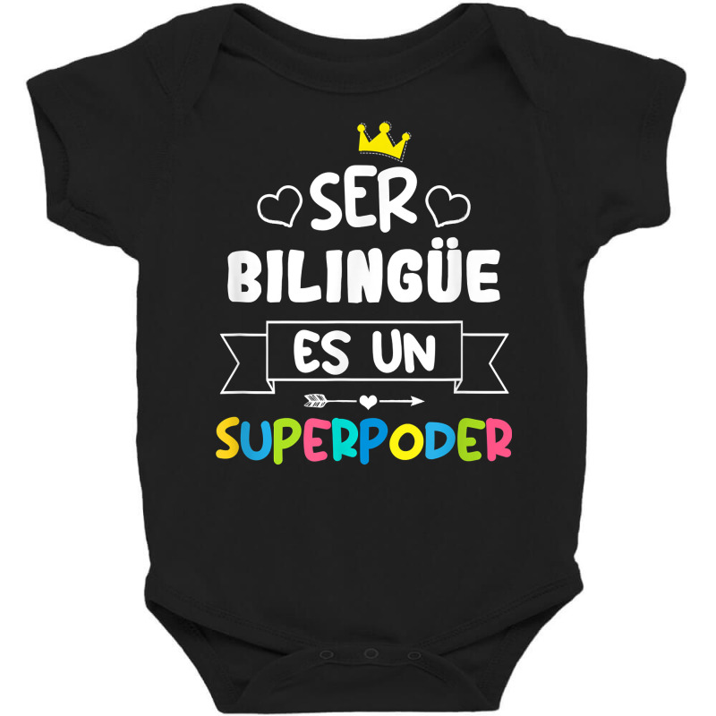 Ser Bilingue Es Un Superpoder Funny Maestra Spanish Teacher T Shirt Baby Bodysuit by gellisjkbegayphe | Artistshot