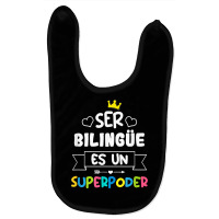 Ser Bilingue Es Un Superpoder Funny Maestra Spanish Teacher T Shirt Baby Bibs | Artistshot