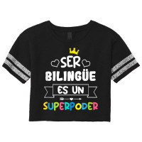 Ser Bilingue Es Un Superpoder Funny Maestra Spanish Teacher T Shirt Scorecard Crop Tee | Artistshot