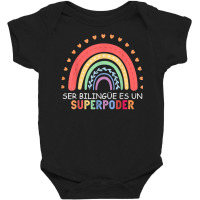 Ser Bilingue Es Un Superpoder Spanish Teacher Back To School T Shirt Baby Bodysuit | Artistshot