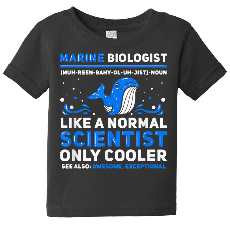 Marine Biologist Definition   Marine Biology T Shirt Baby Tee by nevinsledowtinwq | Artistshot