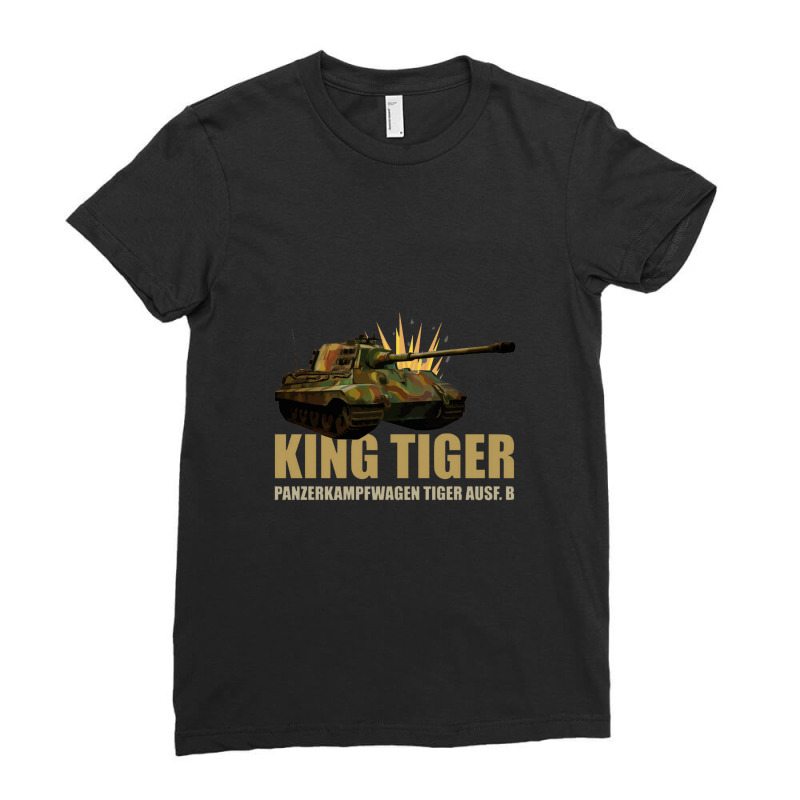 King Tiger Ii Panzer Tank World War Two German Army Ladies Fitted T-Shirt by naeshastores | Artistshot