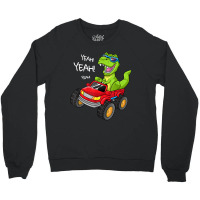 Yeah T-rex Monster Truck  Birthday Boy Dinosaur Dino Funny Gift Crewneck Sweatshirt | Artistshot