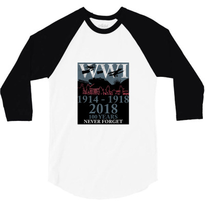 World War One 100 Years Tshirt Commemoration Remember Gift 3/4 Sleeve Shirt Designed By Naeshastores