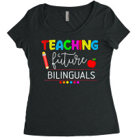 Teaching Future Bilinguals Spanish Teachers Back To School T Shirt Women's Triblend Scoop T-shirt | Artistshot