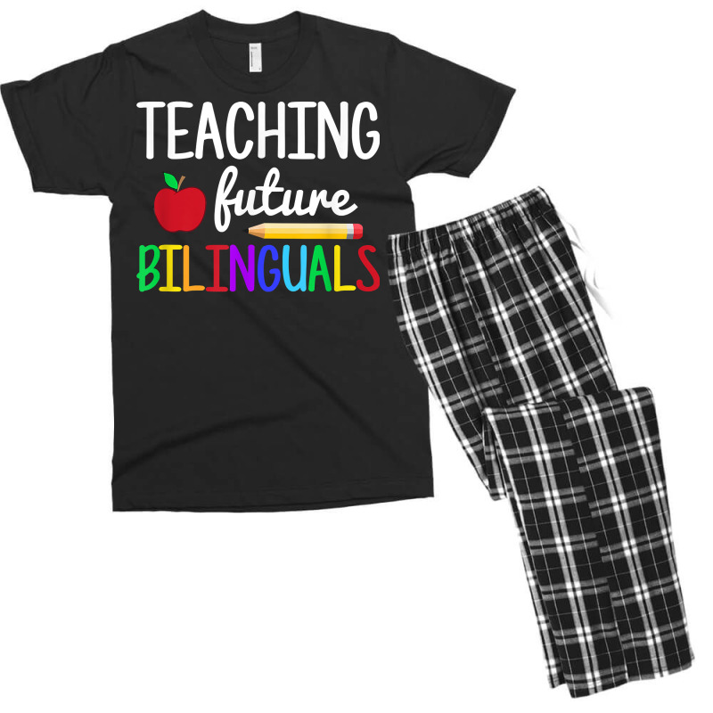 Teaching Future Bilinguals, Bilingual Spanish Teacher T Shirt Men's T-shirt Pajama Set by derosaatlamos | Artistshot