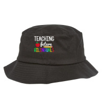 Teaching Future Bilinguals, Bilingual Spanish Teacher T Shirt Bucket Hat | Artistshot