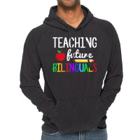 Teaching Future Bilinguals, Bilingual Spanish Teacher T Shirt Vintage Hoodie | Artistshot