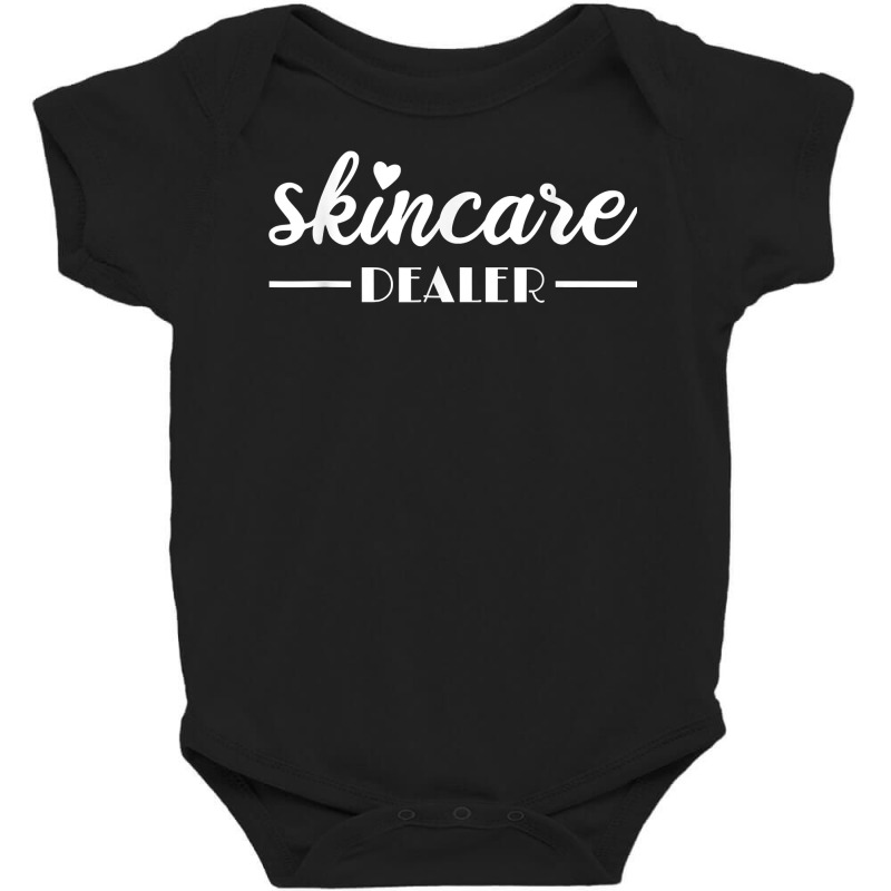 Skincare Dealer Funny Esthetician Cosmetologyst T Shirt Baby Bodysuit | Artistshot